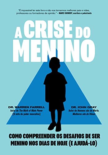 Capa do livro: A Crise do Menino: Como compreender os desafios de ser menino nos dias de hoje (e ajudá-lo) - Ler Online pdf