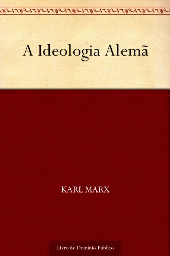 Capa do livro: A Ideologia Alemã - Ler Online pdf