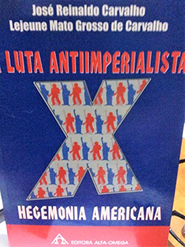 Livro PDF: A Luta Imperialista X Hegemonia Americana