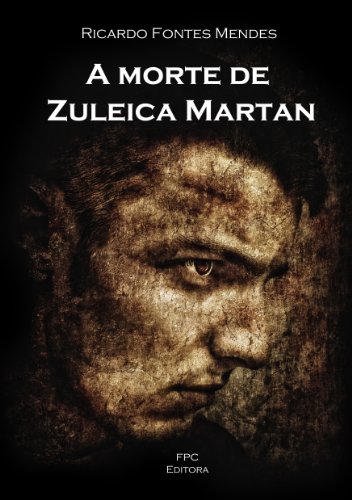 Livro PDF: A morte de Zuleica Martan (Contos)