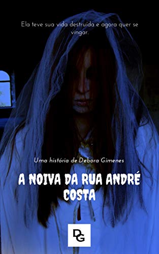 Capa do livro: A NOIVA DA RUA ANDRÉ COSTA (Um Caso de Paula Oliveira Livro 2) - Ler Online pdf