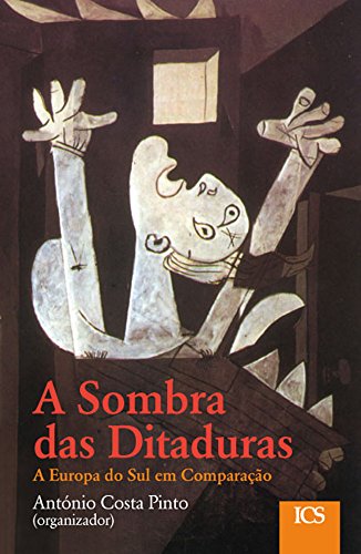 Capa do livro: A Sombra das Ditaduras: A Europa do Sul em Comparação - Ler Online pdf