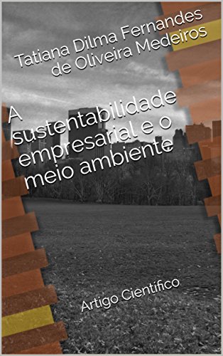 Capa do livro: A sustentabilidade empresarial e o meio ambiente: Artigo Científico - Ler Online pdf