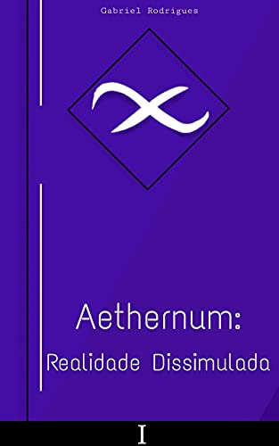 Capa do livro: Aethernum: Realidade Dissimulada - Ler Online pdf