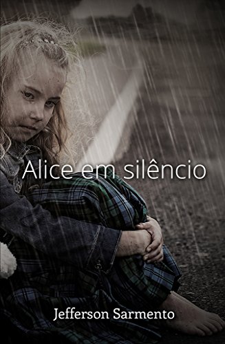 Capa do livro: Alice em silêncio - Ler Online pdf