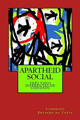 Capa do livro: APARTHEID SOCIAL: três tipos diferentes de Cidadãos - Ler Online pdf