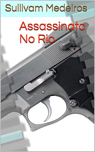 Capa do livro: Assassinato No Rio - Ler Online pdf