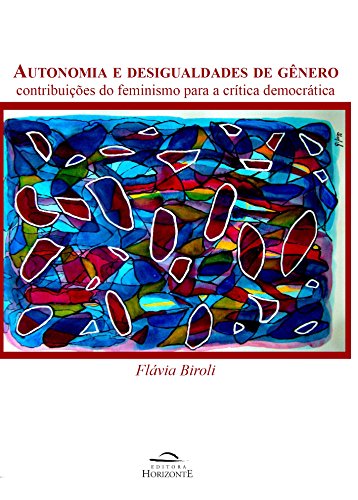 Livro PDF Autonomia e desigualdades de gênero: contribuições do feminismo para a crítica democrática