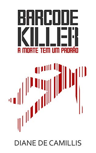Livro PDF BARCODE KILLER: A morte tem um padrão