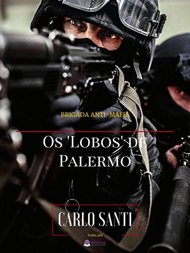Livro PDF: Brigada Anti-Máfia – Os “Lobos” De Palermo (Black & Yellow)