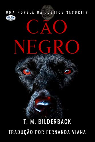 Capa do livro: Cão Negro – Uma Novela da Justice Security - Ler Online pdf