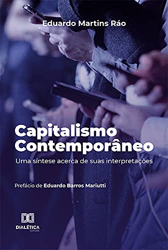 Capa do livro: Capitalismo contemporâneo: uma síntese acerca de suas interpretações - Ler Online pdf