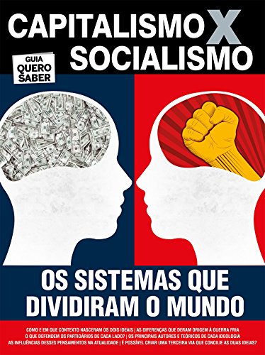 Livro PDF Capitalismo x Socialismo: Guia Quero Saber Ed.01