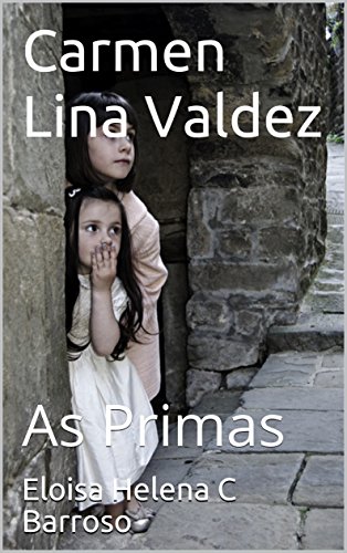 Livro PDF: Carmen Lina Valdez: As Primas