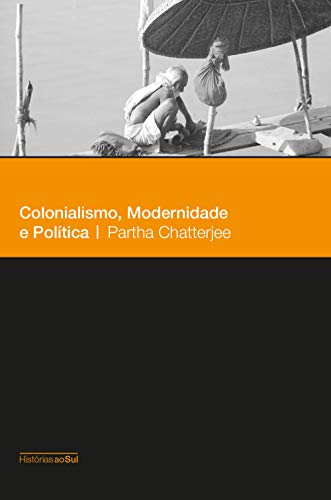 Capa do livro: Colonialismo, modernidade e política - Ler Online pdf