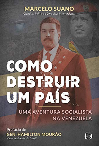 Capa do livro: Como destruir um país: Uma aventura socialista na Venezuela - Ler Online pdf