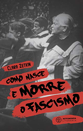 Livro PDF Como nasce e morre o fascismo: Clara Zetkin