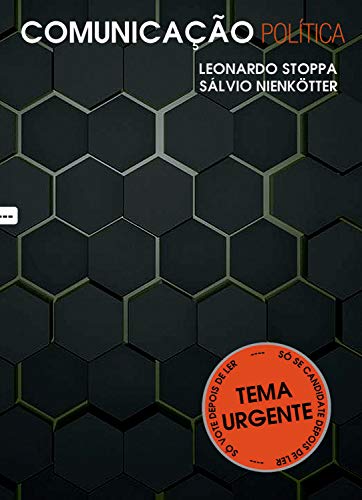 Capa do livro: Comunicação Política – Leonardo Stoppa e Sálvio Nienkötter - Ler Online pdf
