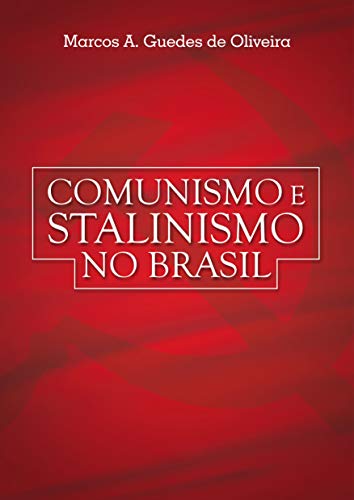 Capa do livro: Comunismo e Stalinismo no Brasil - Ler Online pdf