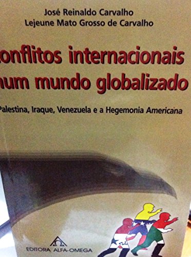 Capa do livro: Conflitos Internacionais num Mundo Globalizado - Ler Online pdf