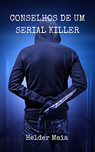 Capa do livro: Conselhos de um Serial Killer (Conto) - Ler Online pdf