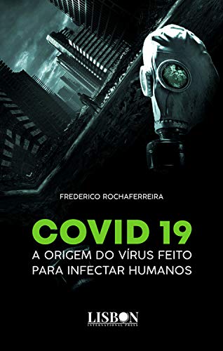 Capa do livro: Covid 19: A origem do vírus feito para infectar humanos - Ler Online pdf