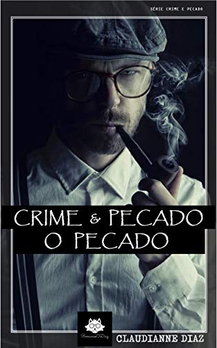 Livro PDF Crime e Pecado – Livro 2 O Pecado: O Pecado
