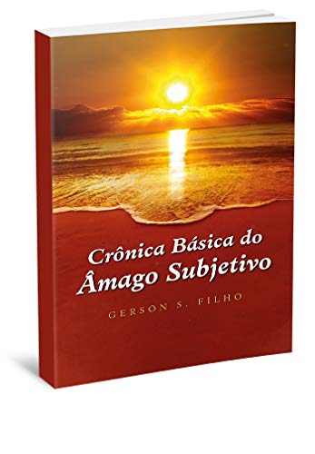 Livro PDF Crônica Básica do âmago Subjetivo.