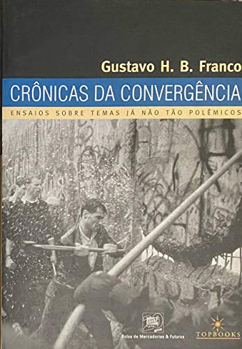 Capa do livro: Crônicas da convergência: Ensaios sobre temas já não tão polêmicos - Ler Online pdf