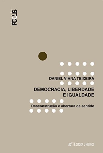 Livro PDF: Democracia, igualdade e liberdade (Coleção FOCUS)