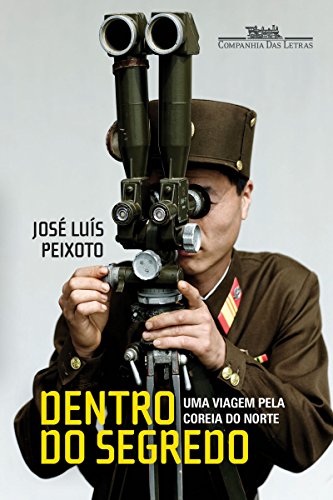 Capa do livro: Dentro do segredo: Uma viagem pela Coreia do Norte - Ler Online pdf