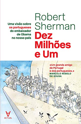 Capa do livro: Dez Milhões e Um – Uma visão sobre os portugueses do embaixador de Obama no nosso país - Ler Online pdf