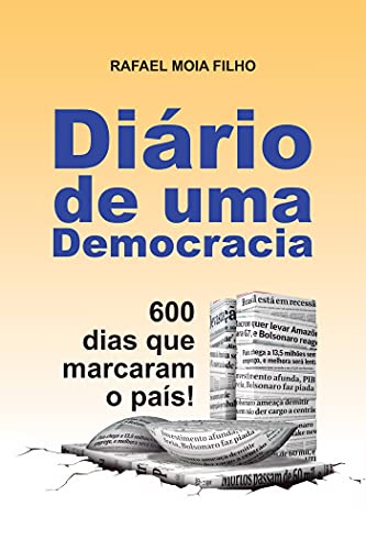 Capa do livro: Diário de Uma Democracia: 600 Dias que Marcaram o País! - Ler Online pdf