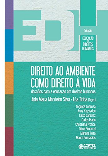 Livro PDF Direito ao ambiente como direito à vida: Desafios para a educação em direitos humanos