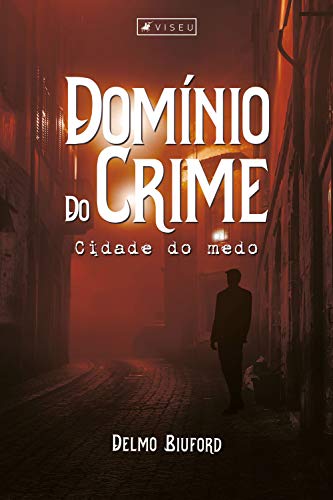 Livro PDF: Domínio do crime: Cidade do medo
