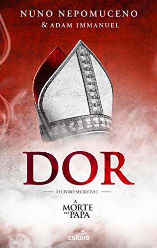 Livro PDF: Dor (Os Livros Secretos Livro 1)