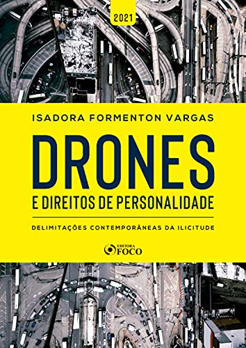 Livro PDF Drones e direitos de personalidade: delimitações contemporâneas da ilicitude
