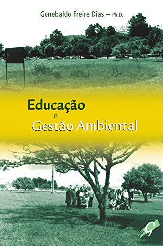 Capa do livro: Educação e gestão ambiental (Genebaldo Freire Dias) - Ler Online pdf