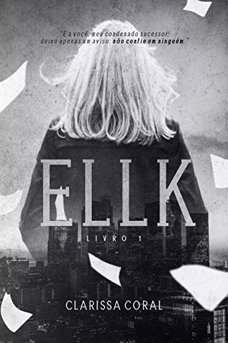 Capa do livro: Ellk (Livro 1) - Ler Online pdf