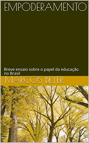 Capa do livro: EMPODERAMENTO: Breve ensaio sobre o papel da educação no Brasil - Ler Online pdf