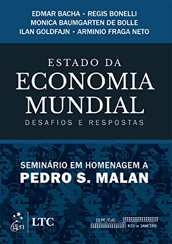 Capa do livro: Estado da Economia Mundial – Desafios e Respostas – Seminário em Homenagem a Pedro Malan - Ler Online pdf
