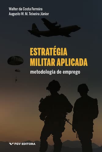 Capa do livro: Estratégia militar aplicada: metodologia de emprego - Ler Online pdf