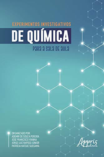 Capa do livro: Experimentos Investigativos de Química para a Sala de Aula - Ler Online pdf