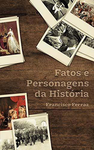 Capa do livro: FATOS E PERSONAGENS DA HISTÓRIA POLÍTICA - Ler Online pdf
