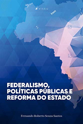 Livro PDF Federalismo, políticas públicas e reforma do Estado