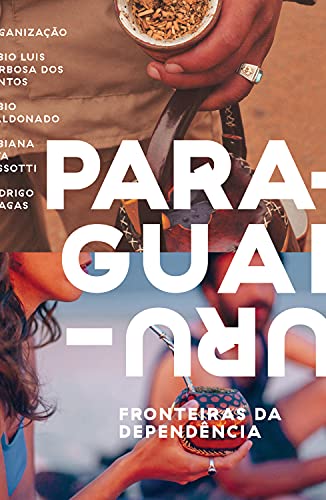 Capa do livro: Fronteiras da dependência: Uruguai e Paraguai - Ler Online pdf