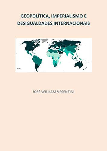 Capa do livro: Geopolítica, imperialimo e desigualdades internacionais - Ler Online pdf