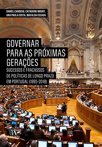 Capa do livro: Governar para as Próximas Gerações – Sucessos e Fracassos de Políticas de Longo Prazo em Portugal (1995-2019) - Ler Online pdf