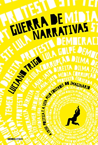 Capa do livro: Guerra de narrativas – A crise política e a luta pelo controle do imaginário - Ler Online pdf
