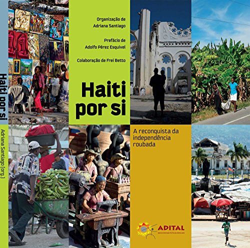 Capa do livro: Haiti por si: A reconquista da independência roubada - Ler Online pdf